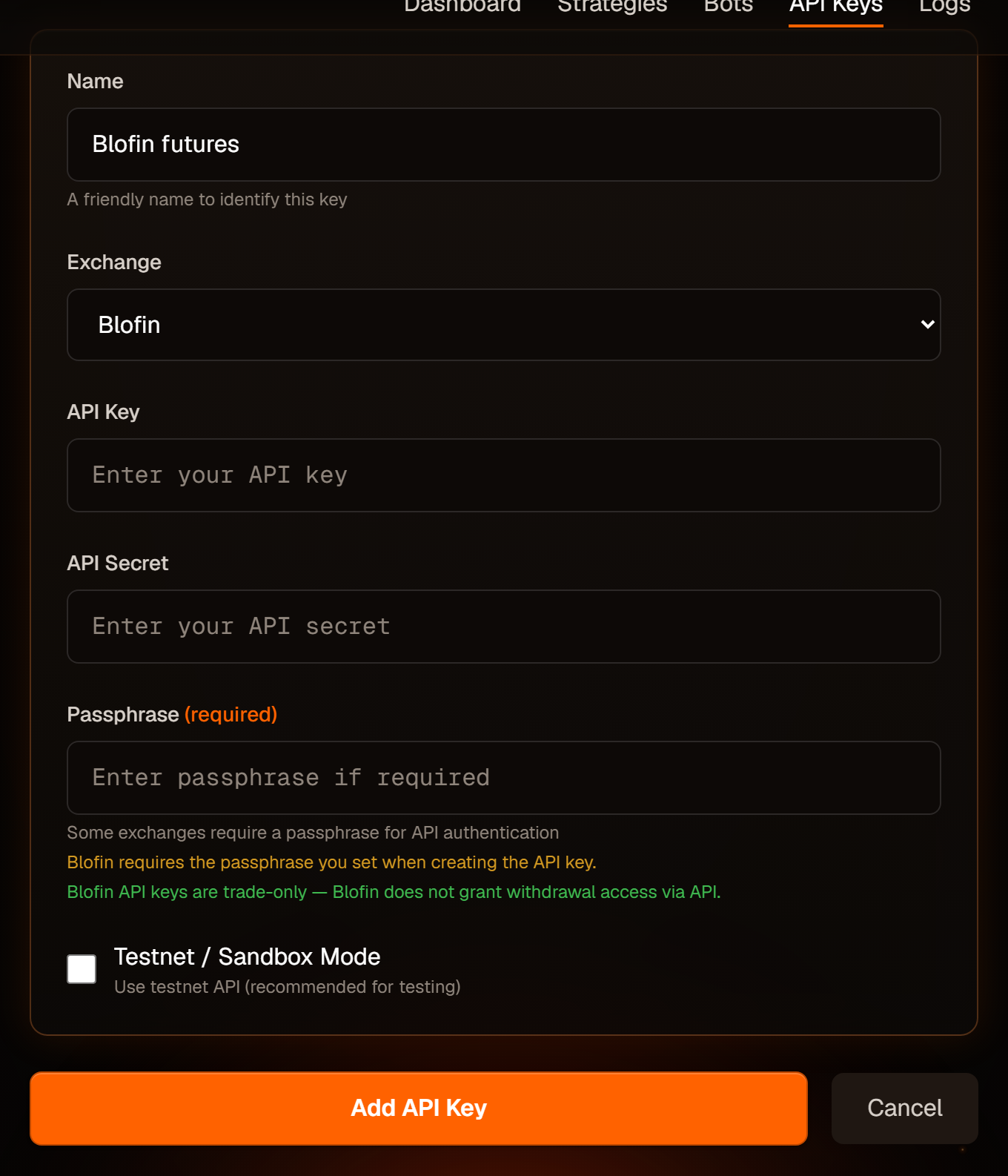 Blofin needs the passphrase you set when creating the key.